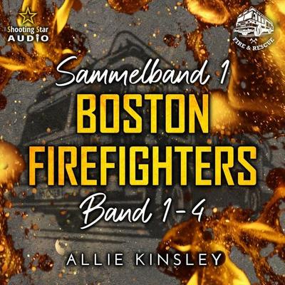 Sammelband 1 - Boston Firefighters - Allie Kinsley, Audio, 4066004947938
