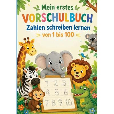 Mein erstes Vorschulbuch - Zahlen schreiben lernen von 1 bis 100, Taschenbuch von S&L Inspirations Lounge, Bookmundo, 978-94-037-1708-1