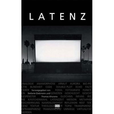 Latenz, Taschenbuch von Stefanie Diekmann,Thomas Khurana, Kulturverlag Kadmos Berlin, 978-3-86599-039-6