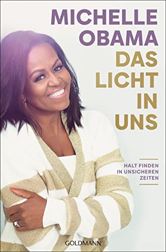 Michelle Obama - Das Licht in uns: Halt finden in unsicheren Zeiten - Preis vom 17.10.2026 19:25:27 h