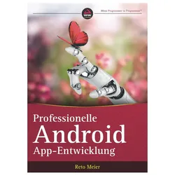 Professionelle Android-App-Entwicklung, Fachbücher von Reto Meier