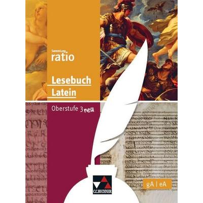 Lesebuch Latein – Oberstufe 3 neu, Gebundene Ausgabe von Christopher Diez,Peter Günzel,Michael Lobe,Christian Zitzl, Buchner, C.C., 978-3-7661-7743-8