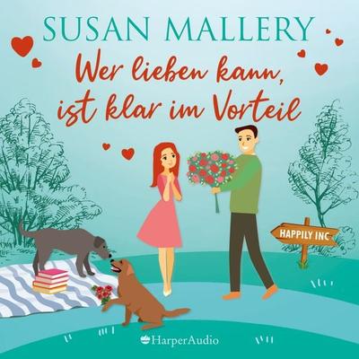 Wer lieben kann, ist klar im Vorteil (ungekürzt) - Susan Mallery, Audio, 9783749900695