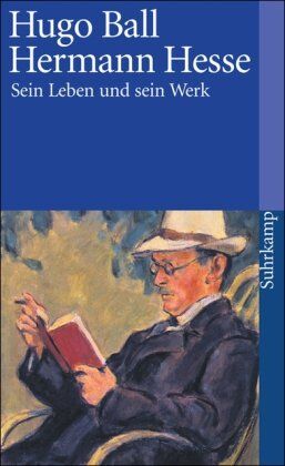 Hugo Ball - Hermann Hesse: Sein Leben und sein Werk (suhrkamp taschenbuch) - Preis vom 30.09.2026 22:30:23 h