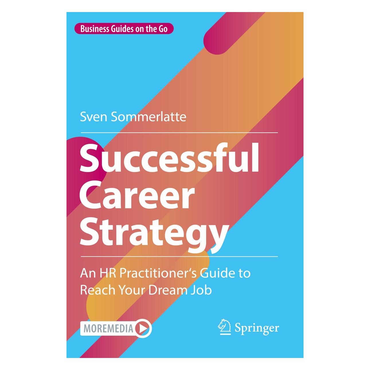Springer Sommerlatte:Successful Career Strategy (Englisch, Hardcover, Sven Sommerlatte) (9783662667903)