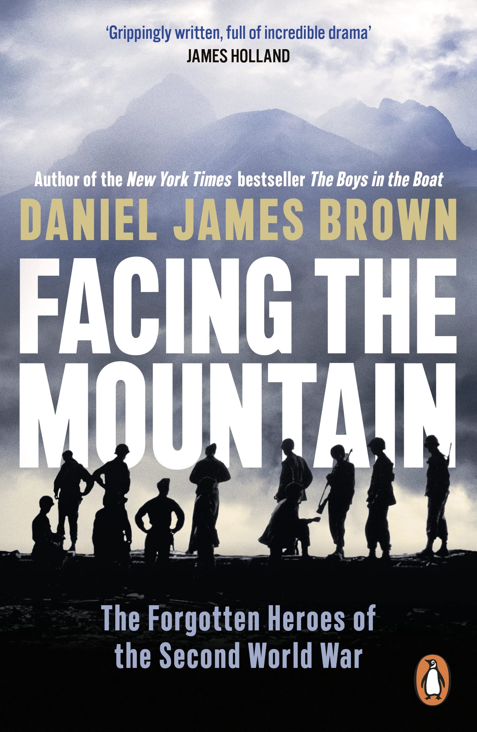 Brown, Daniel James - Facing The Mountain: The Forgotten Heroes of the Second World War - Preis vom 15.10.2026 23:06:25 h