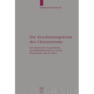 Die Erscheinungsform des Christentums, Gebundene Ausgabe von Markus Buntfuss, De Gruyter, 978-3-11-018079-4