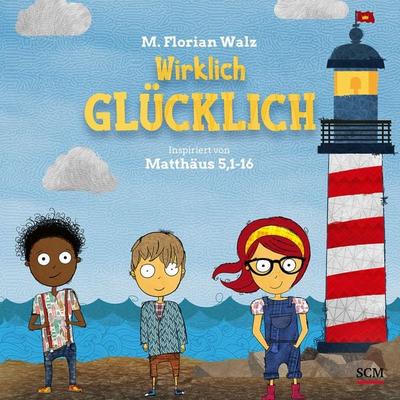 Wirklich glücklich, Gebundene Ausgabe von M. Florian Walz, R.Brockhaus, 978-3-417-28929-9