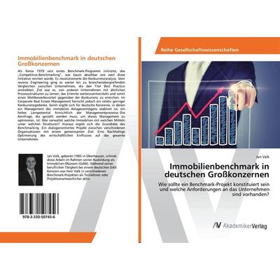 Immobilienbenchmark in deutschen Großkonzernen, Taschenbuch von Jan Valk, AV Akademikerverlag, 978-3-330-50745-6