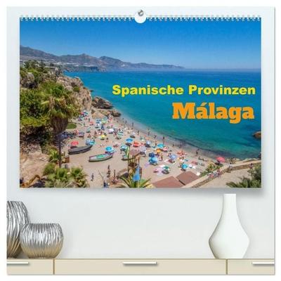 Spanische Provinzen - Málaga (hochwertiger Premium Wandkalender 2027 DIN A2 quer), Kunstdruck in Hochglanz