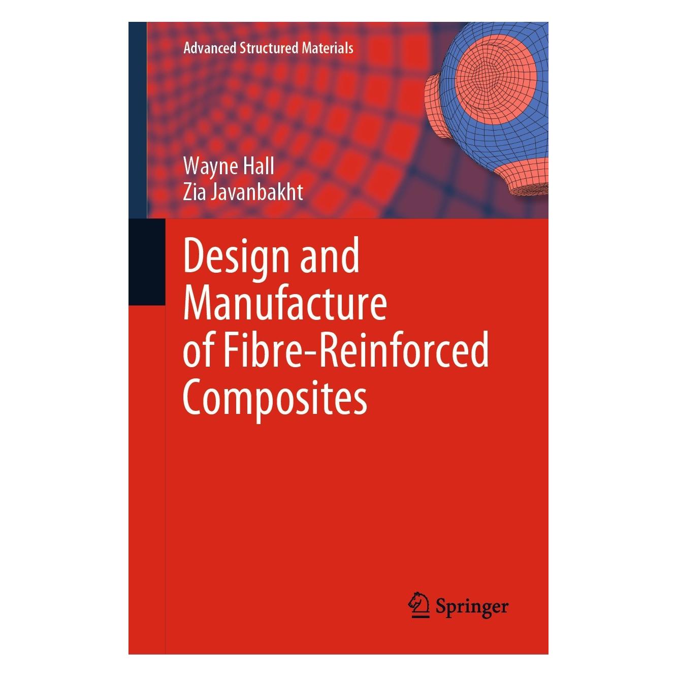 Springer Design and Manufacture of Fibre-Reinforced Composites (Englisch, Hardcover, Wayne Hall, Zia Javanbakht) (9783030788063)