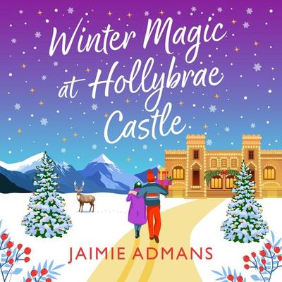 Winter Magic at Hollybrae Castle - Jaimie Admans, Audio, 9781806585519