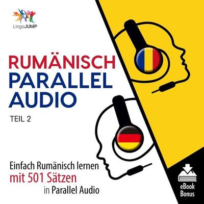 Rumänisch Parallel Audio - Teil 2 - , Audio, 9781922599728