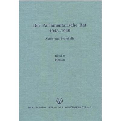 Der Parlamentarische Rat 1948-1949 / Plenum, Gebundene Ausgabe von Wolfram Werner, De Gruyter Oldenbourg, 978-3-486-56228-6