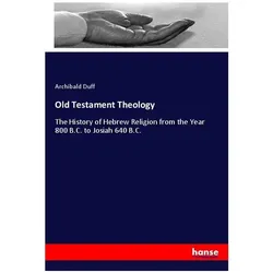 Old Testament Theology, Sachbücher von Archibald Duff
