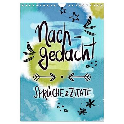 Nachgedacht-Sprüche und Zitate (Wandkalender 2027 DIN A4 hoch), CALVENDO Monatskalender