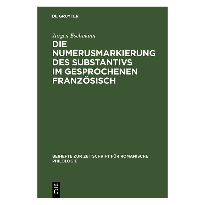De Gruyter Eschmann:Die Numerusmarkierung des Subs (Französisch, Hardcover, Jürgen Eschmann) (67825677)