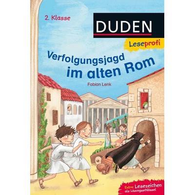 Duden Leseprofi – Verfolgungsjagd im alten Rom, 2. Klasse, Gebundene Ausgabe von Fabian Lenk, FISCHER Sauerländer Duden, 978-3-7373-3280-4