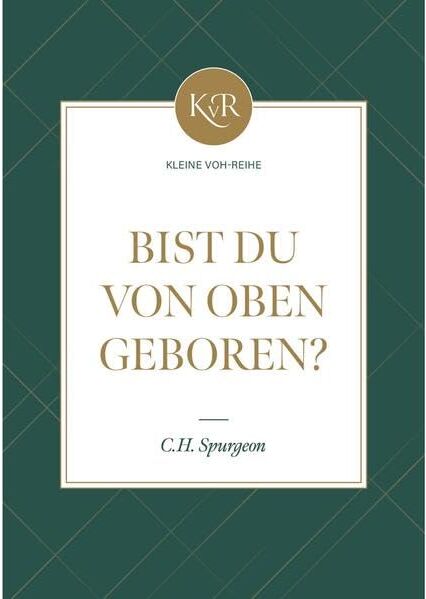 Spurgeon, Charles Haddon - Bist du von oben geboren? (Kleine-VOH-Reihe) - Preis vom 17.10.2026 19:25:27 h