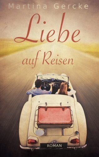 Martina Gercke - Liebe auf Reisen - Preis vom 17.10.2026 19:25:27 h