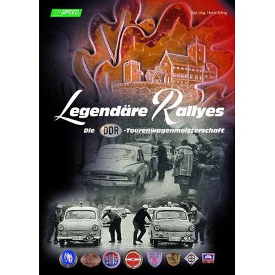 Legendäre Rallyes, Gebundene Ausgabe von Horst Dipl.-Ing. Ihling, Verlag "Top Speed"; 978-3-00-059747-3