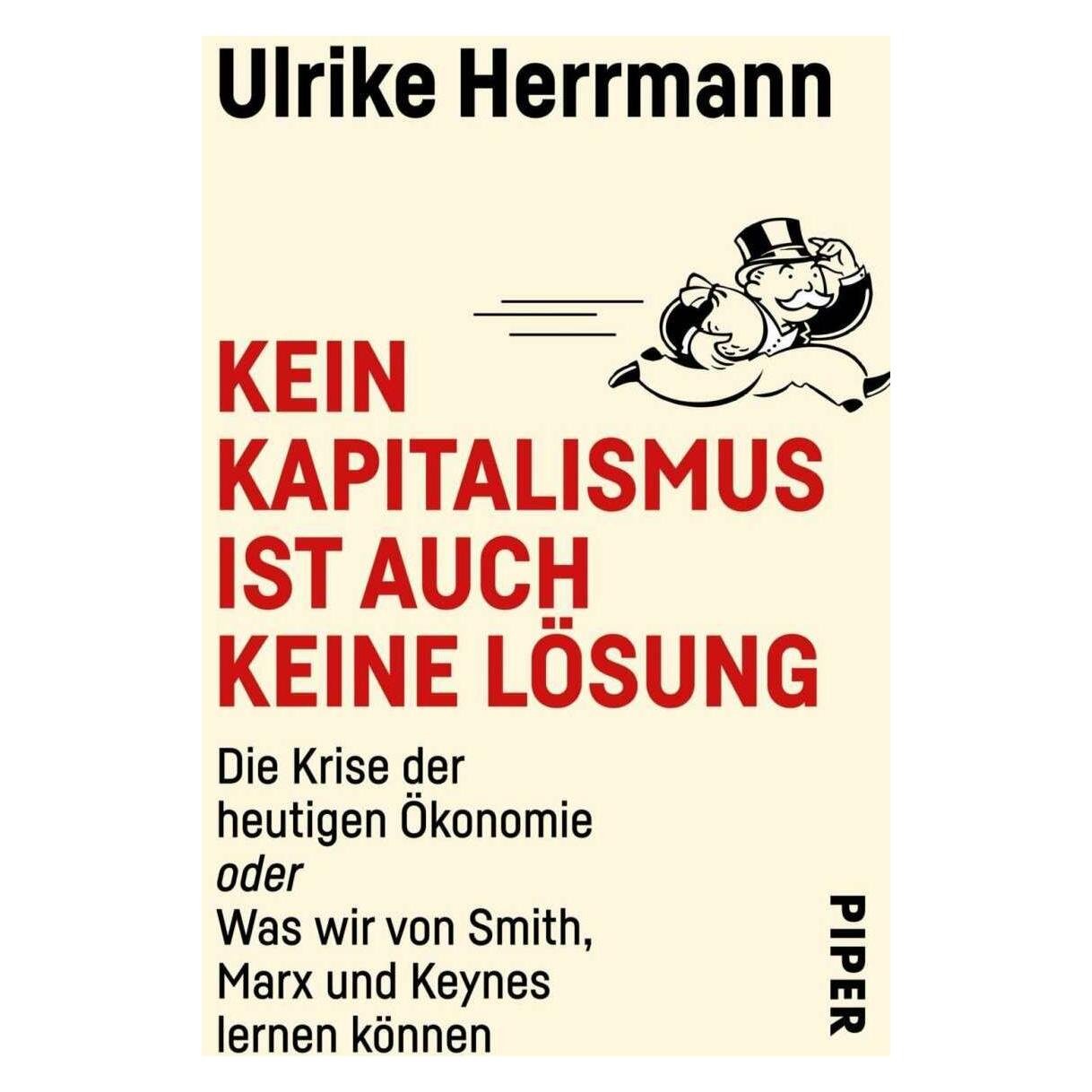 Piper Kein Kapitalismus ist auch keine Lösung (Deutsch, Ulrike Herrmann, 2018) (15890065)