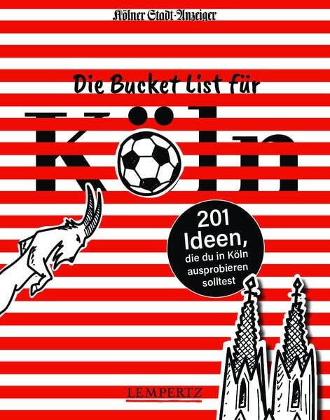 Die Bucket List für Köln: 201 Ideen, die du in Köln ausprobieren solltest - Preis vom 04.10.2026 03:51:26 h
