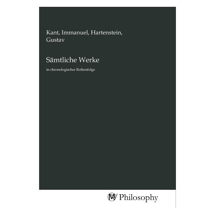 MV-Philosophy Sämtliche Werke (Deutsch, Gustav Hartenstein, Immanuel Kant) (56144572)