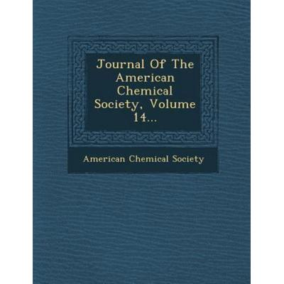 Journal of the American Chemical Society, Volume 14..., von American Chemical Society, Saraswati Press, 978-1-249-98306-4