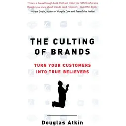 The Culting of Brands, Sachbücher von Douglas Atkin