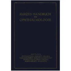 Kurzes Handbuch der Ophthalmologie, Fachbücher von F. Schieck, A. Brückner