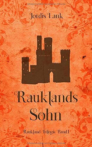 Jordis Lank - Rauklands Sohn: Raukland Trilogie Band 1 - Preis vom 02.10.2026 23:42:20 h