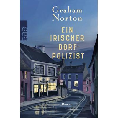 Ein irischer Dorfpolizist, Taschenbuch von Graham Norton, Rowohlt Taschenbuch