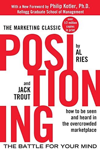Al Ries - Positioning: The Battle for Your Mind: The Battle for Your Mind - Preis vom 10.10.2026 11:48:34 h