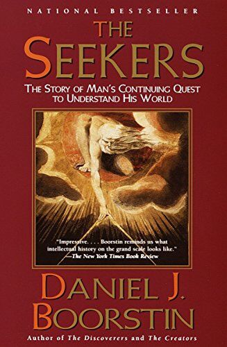 Boorstin, Daniel J. - The Seekers: The Story of Man's Continuing Quest to Understand His World Knowledge Trilogy (3) (Knowledge Series, Band 3) - Preis vom 10.10.2026 11:48:34 h