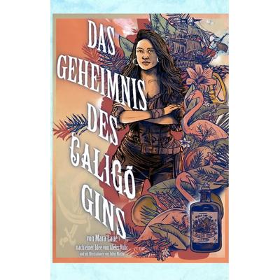 Das Geheimnis des Caligo Gins, Gebundene Ausgabe von Mara Laue, Tredition, 978-3-384-42440-2
