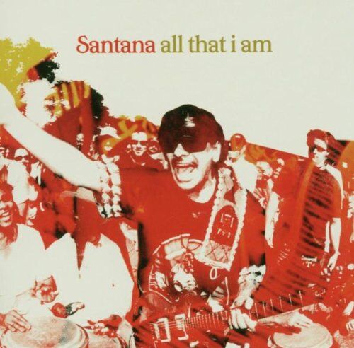 Santana - All That I am - Preis vom 09.10.2026 07:28:09 h