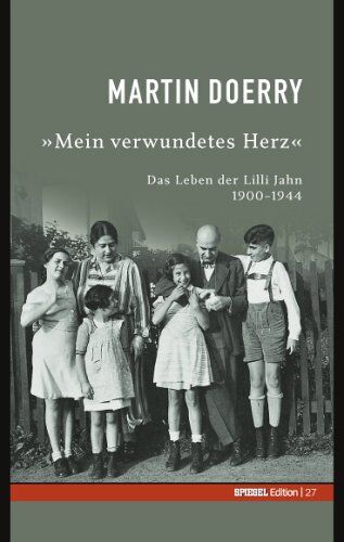 Martin Doerry - Mein verwundetes Herz. SPIEGEL-Edition Band 27 - Preis vom 18.10.2026 15:28:09 h