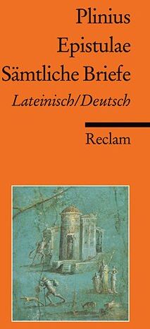 Plinius - Epistulae / Sämtliche Briefe: Lateinisch / Deutsch: Lateinisch / Deutsch - Epistularum libri decem / Briefe in zehn Büchern - Preis vom 15.10.2026 23:06:25 h