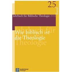 Wie biblisch ist die Theologie?, Fachbücher von Irmtraud Fischer, Martin Ebner