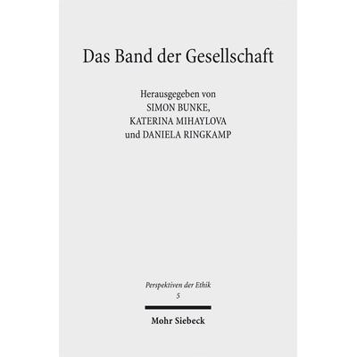 Das Band der Gesellschaft, Taschenbuch von , Mohr Siebeck, 978-3-16-153548-2