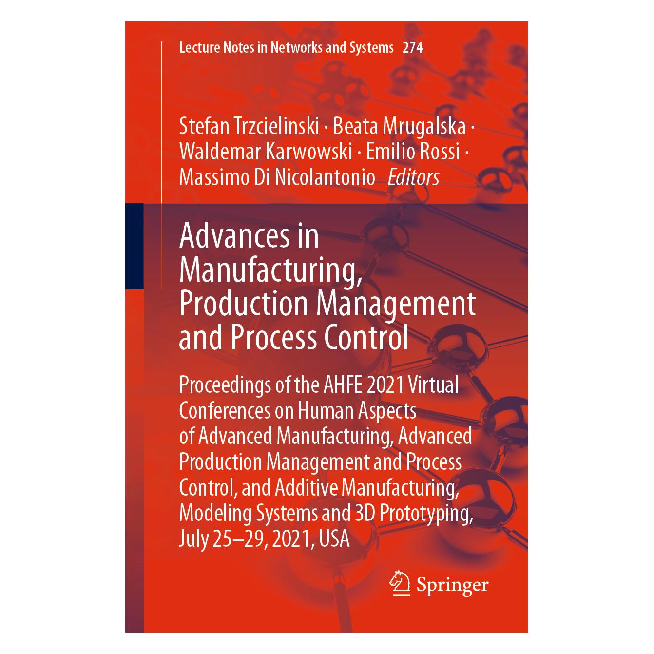 Springer Advances in Manufacturing, Production Management and Process Control (Englisch, Softcover, Beata Mrugalska, Emilio Rossi, Massimo Di Nicolantonio, Stefan Trzcielinski, Waldemar Karwowski) (56199331)