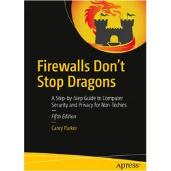 Firewalls Don't Stop Dragons, Fachbücher von Carey Parker