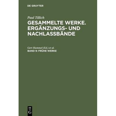 Frühe Werke, Gebundene Ausgabe von Paul Tillich, De Gruyter, 978-3-11-015872-4