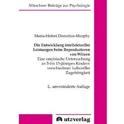 Die Entwicklung intellektueller Leistungen beim Reproduzieren von Witzen., Fachbücher von Maria-Heleni Dometios-Murphy