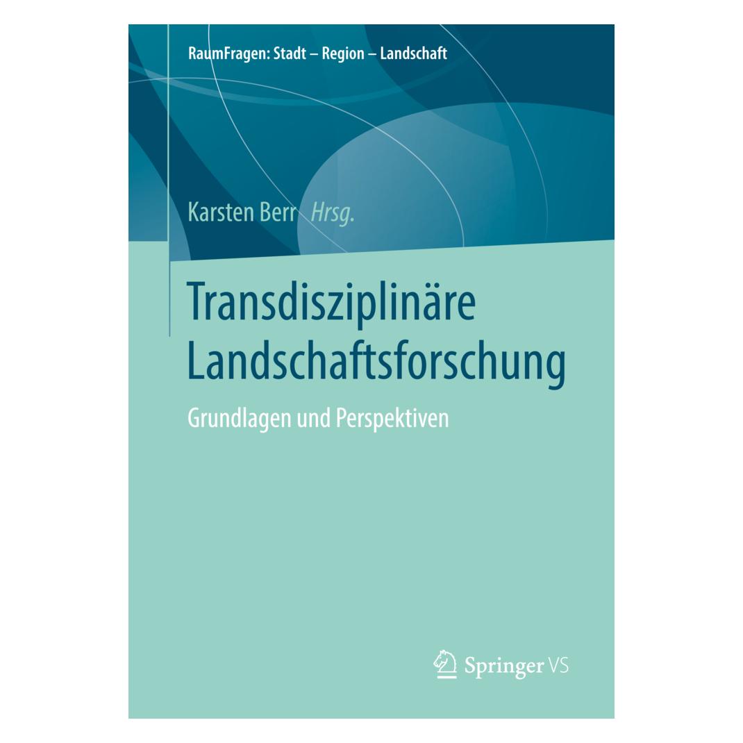 Springer Transdisziplinäre Landschaftsforschung (Deutsch, Softcover, Karsten Berr) (55975977)