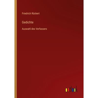 Gedichte, Taschenbuch von Friedrich Rückert, Outlook, 978-3-368-60534-6