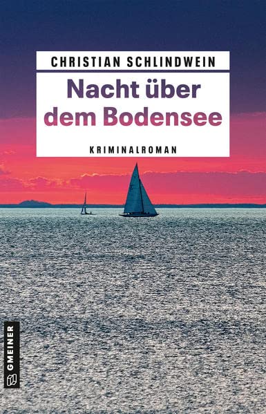 Christian Schlindwein - Nacht über dem Bodensee: Kriminalroman (Archivarin Lisa Engels, Polizist Markus Weinberg) (Kriminalromane im GMEINER-Verlag) - Preis vom 11.10.2026 03:10:56 h