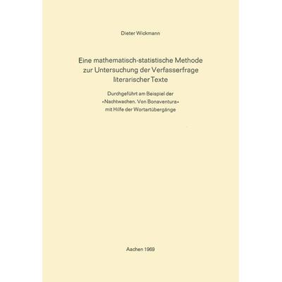 Eine Mathematisch-Statistische Methode zur Untersuchung der Verfasserfrage Literarischer Texte, Taschenbuch von Dieter Wickmann, VS Verlag für
