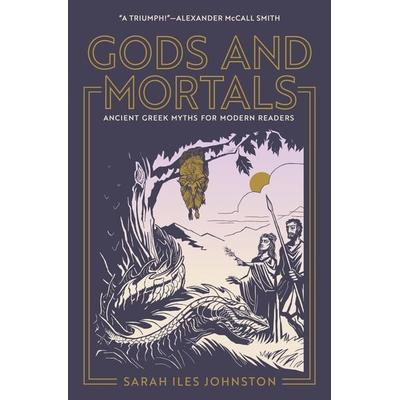 Gods and Mortals, Taschenbuch von Sarah Iles Johnston, Princeton University Press, 978-0-691-23987-3